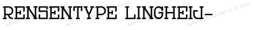 rensentype lingheij字体转换